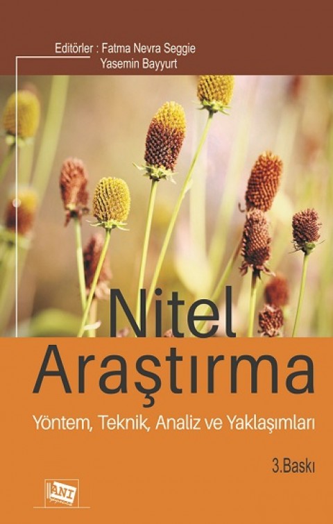 Nitel Araştırma: Yöntem, Teknik, Analiz ve Yaklaşımlar