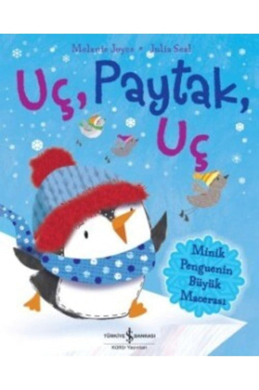 Uç, Paytak, Uç: Minik Penguenin Büyük Macerası