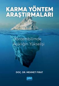 Karma YÖNTEM ARAŞTIRMALARI - Yöntembilimde Açıklığın Yükselişi