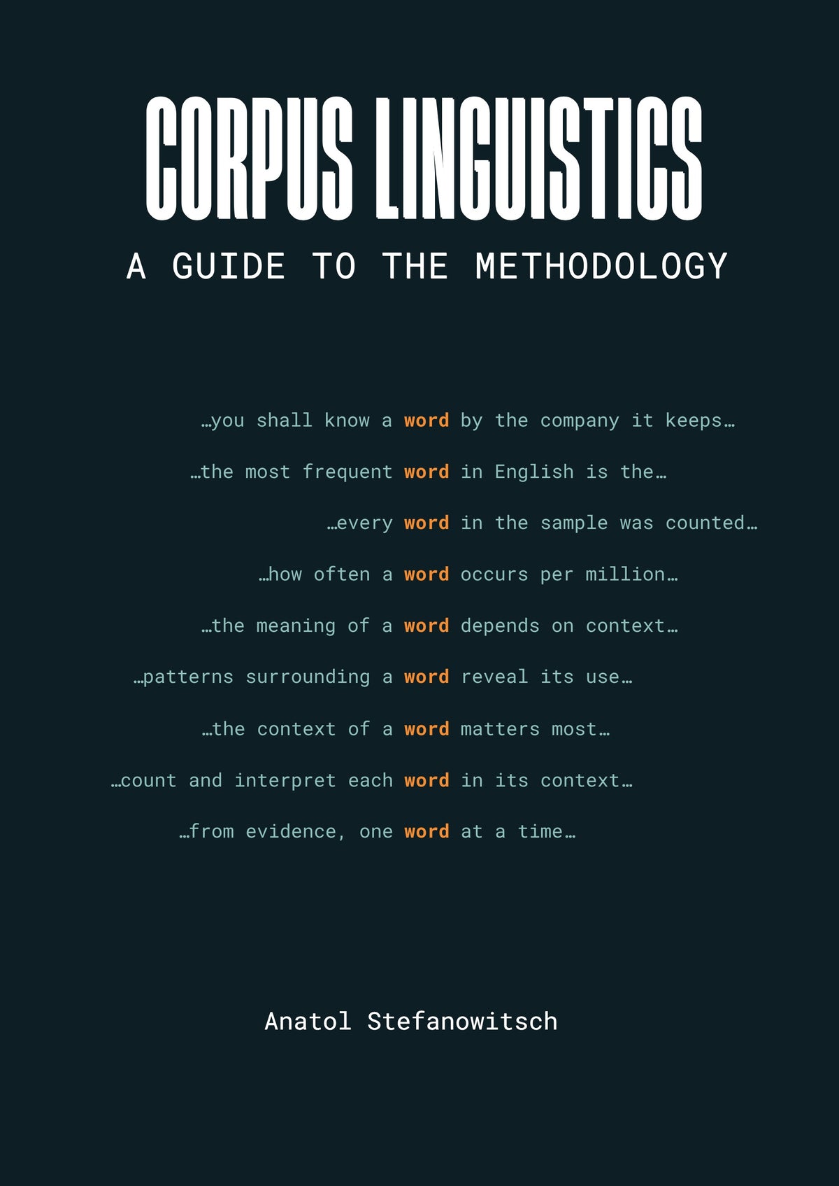 Corpus Linguistics: A Guide to the Methodology