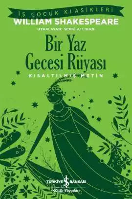 Bir Yaz Gecesi Rüyası – Yüz temel eser