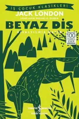 Beyaz Diş – Yüz temel eser