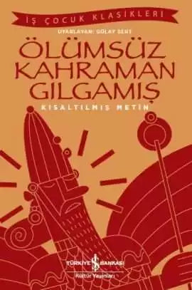 Ölümsüz Kahraman Gılgamış – Yüz temel eser