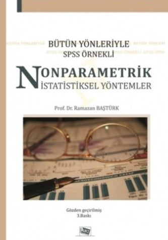 Bütün Yönleriyle SPSS Örnekli Nonparametrik İstatistiksel Yöntemler