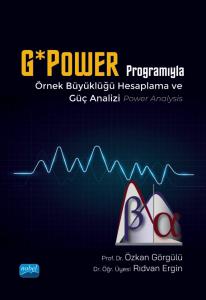G*Power Programıyla Örnek Büyüklüğü Hesaplama ve Güç Analiz