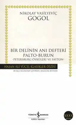 Bir Delinin Anı Defteri Palto-Burun -Petersburg Öyküleri ve Fayton-