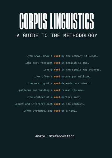 Corpus Linguistics: A Guide to the Methodology