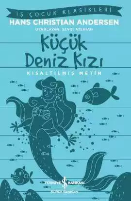 Küçük Deniz Kızı – Yüz temel eser