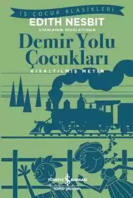 Demir Yolu Çocukları – Yüz temel eser