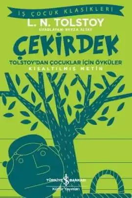 Çekirdek – Yüz temel eserTolstoy’dan Çocuklar için Öyküler 