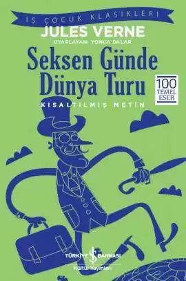 Seksen Günde Dünya Turu – Yüz temel eser