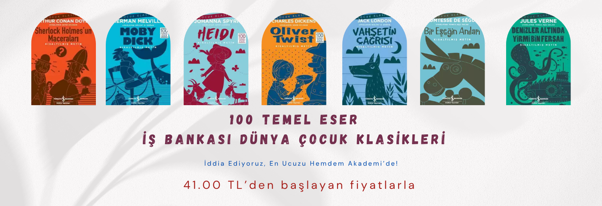 İş Bankası Dünya Çocuk Klasikleri, 41 TL'den başlayan fiyatlarla