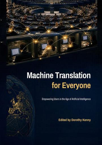 Machine Translation for Everyone: Empowering Users in the Age of Artificial Intelligence